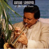 Arturo Sandoval - Arturo Sandoval Y El Tren Latino 'June 20, 1995