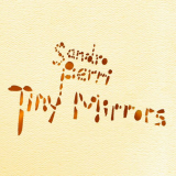 Sandro Perri - Tiny Mirrors '2007