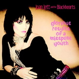 Joan Jett & The Blackhearts - Glorious Results of a Misspent Youth (Expanded Edition) '1984/2018