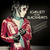 Joan Jett & The Blackhearts - Unvarnished (Expanded Edition) '2013/2018