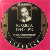 Ike Quebec - Chronological Classics 1944-1946 '1997