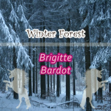 Brigitte Bardot - Winter Forest '2018