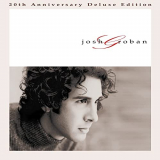 Josh Groban - Josh Groban (20th Anniversary Deluxe Edition) '2001/2021
