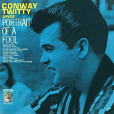 Conway Twitty - Portrait Of A Fool '1962/2019