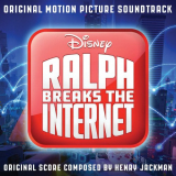 Henry Jackman - Ralph Breaks the Internet (Original Motion Picture Soundtrack) '2018