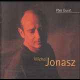Michel Jonasz - Pole Ouest '2000