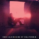 Dave Alvin - King Of California (25th Anniversary Edition) '1994/2019