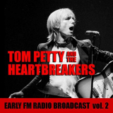 Tom Petty - Tom Petty And The Heartbreakers Early FM Radio Broadcast vol. 2 '2019