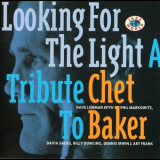 Dave Liebman - Looking For The Light: A Tribute To Chet Baker '2004
