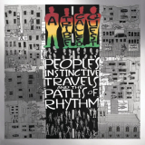 A Tribe Called Quest - Peoples Instinctive Travels and the Paths of Rhythm (25th Anniversary Edition) '2015