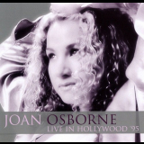 Joan Osborne - Live In Hollywood 95 '2016