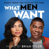 Brian Tyler - What Men Want (Music From The Motion Picture) '2019