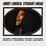 Abbey Lincoln - Straight Ahead (Remastered) '2019