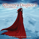 Medwyn Goodall - The Sorcerers Daughter 2 '2017