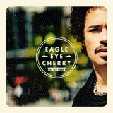Eagle-Eye Cherry - Cant Get Enough '2012
