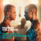 Robbie Williams - The Heavy Entertainment Show (Deluxe) '2016