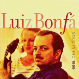 Luiz Bonfa - Solo In Rio '1959/2019