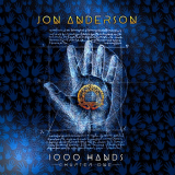 Jon Anderson - 1000 Hands: Chapter One '2019