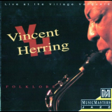 Vincent Herring - Folklore : Live At The Village Vanguard 'Village Vanguard, New York in 1993