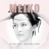 Meiko - Playing Favorites '2018