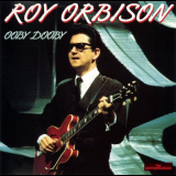Roy Orbison - Ooby Dooby 30 Classic Hits '1990