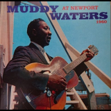 Muddy Waters - Muddy Waters At Newport 1960 '2017