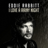 Eddie Rabbitt - I Love a Rainy Night '2018