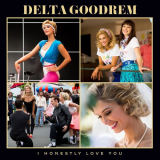 Delta Goodrem - I Honestly Love You '2018