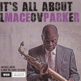 Maceo Parker - Its All About Love '2018