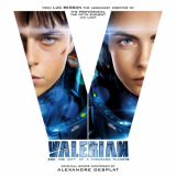 Alexandre Desplat - Valerian and the City of a Thousand Planets [Original Motion Picture Soundtrack] '2017