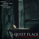 Marco Beltrami - A Quiet Place (Original Motion Picture Soundtrack) '2018