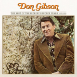 Don Gibson - The Best Of The Hickory Records Years (1970-1978) (2018) '2018