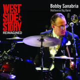 Bobby Sanabria - West Side Story Reimagined '2018