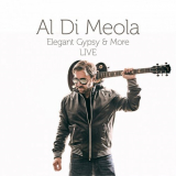 Al Di Meola - Elegant Gypsy & More (Live) '2018