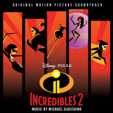 Michael Giacchino - Incredibles 2 (Original Motion Picture Soundtrack) '2018