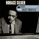Horace Silver - Jazz Profile: Horace Silver 'October 9, 1952 - January 2, 1976