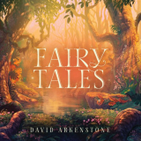David Arkenstone - Fairy Tales '2020