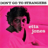 Etta Jones - Dont Go To Strangers '1960/2018