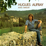 Hugues Aufray - Avec amour '1970/2020
