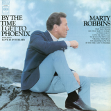 Marty Robbins - By the Time I Get to Phoenix '2015