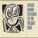 Herbie Mann - Return to the Village Gate '2001