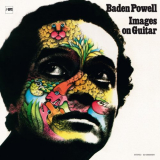 Baden Powell - Images on Guitar '1972 / 2016