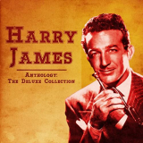 Harry James - Anthology: The Deluxe Collection (Remastered) '2020