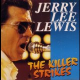 Jerry Lee Lewis - The Killer Strikes '1990