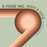 S-Tone Inc. - Body & Soul â€“ The Disco Experience (Remixes) '2022
