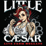 Little Caesar - Brutally Honest Live  From Holland - 2CD '2016