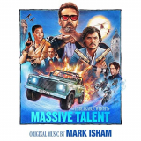 Mark Isham - The Unbearable Weight of Massive Talent (Original Motion Picture Score) '2022