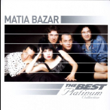 Matia Bazar - The Best Platinum Collection: 18 Successi Originali '2007