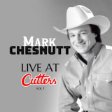 Mark Chesnutt - Live at Cutters Vol. 1 (Live) '2022