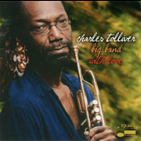 Charles Tolliver - With Love '2006